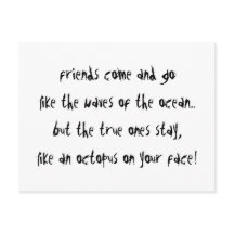 "Une pieuvre sur votre visage"