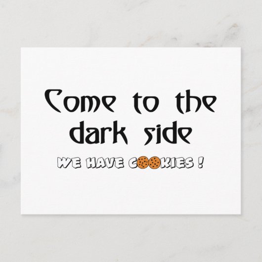 Carte Postale Venez À Dark Side - Nous Avons Des Cookies! (Devant)