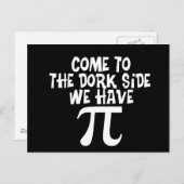 Carte Postale Venez au Dork Side...Nous avons PI (Devant / Derrière)