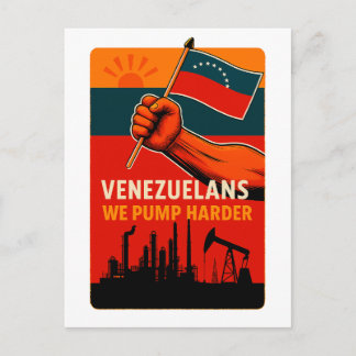 Carte Postale Venezuelans We Pump Harder Flag Petroleum Oil