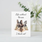 Carte Postale Vie sans Chevaux Je ne pense pas! Chevaux de devis (Debout devant)