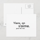 Carte Postale Viens, on s'aime. pour de vrai. (Devant / Derrière)