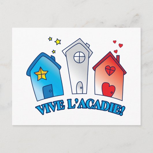 Carte Postale Vive l'Acadie " Maison" (Devant)