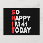 Carte Postale Voilà I'm 41st Today Funny Birthday<br><div class="desc">funny,  birthday,  venin, idea, sarcastic, anniversary, happy, celebration</div>