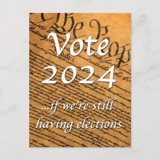 Carte Postale Vote 2024 Si nous avons encore des élections (Devant)