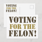 CARTE POSTALE VOTER POUR LE FELON ! (Devant / Derrière)