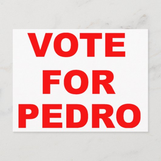 Carte Postale Voter Pour Pedro (Devant)