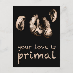 Carte Postale votre amour est primitif : embrasser les chimpanzé