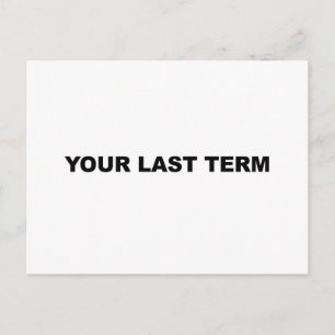 Carte Postale Votre Dernier terme