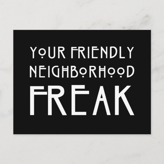 Carte Postale Votre quartier convivial Freak (Devant)
