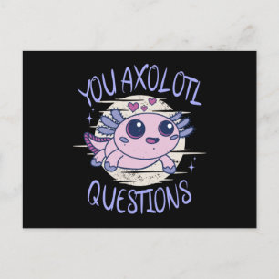Carte Postale Vous avez des questions axolotales