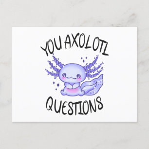 Carte Postale Vous avez des questions axolotales