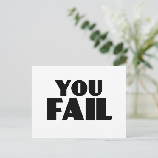 Carte Postale Vous avez échoué (Debout devant)