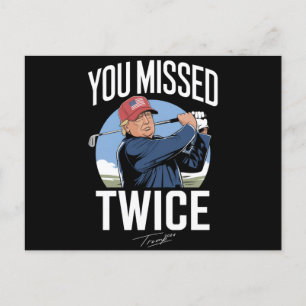 Carte Postale Vous avez raté deux fois Golf 2024 Vote Trump M'a