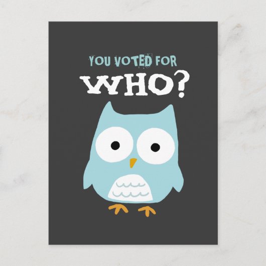 CARTE POSTALE VOUS AVEZ VOTÉ POUR QUI ? (Devant)