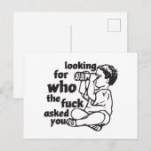 Carte Postale Vous cherchez qui le f** vous a demandé (Devant / Derrière)