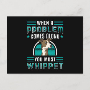 Carte Postale Vous Devez Whippet Chien Chien Chien Chien Chiot A