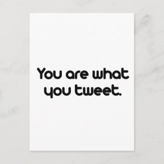 Carte Postale Vous êtes ce que vous tweetez