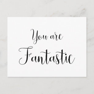 Carte Postale Vous êtes Fantastique, Message Inspirant