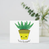 Carte Postale Vous êtes Ferntastic Fern (Debout devant)