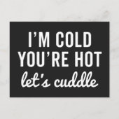 Carte Postale Vous êtes Hot, Cuddle Citation Drôle (Devant)