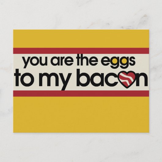 Carte Postale Vous êtes les oeufs de mon Bacon (Devant)