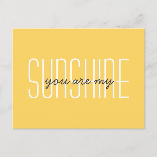 Carte Postale Vous Êtes Mon Sunshine Citation Typographie Sunny  (Devant)