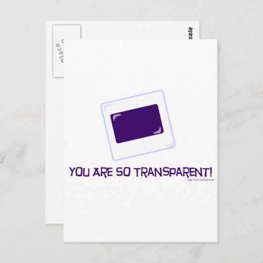 Carte Postale Vous êtes si transparent ! (Devant / Derrière)