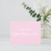 Carte Postale Vous êtes Spectaculaire, cool fuchsia rose clair b (Debout devant)