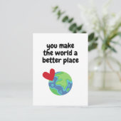 Carte Postale Vous faites du monde un endroit meilleur (Debout devant)