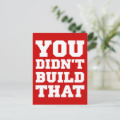 Carte Postale Vous n'avez pas construit ça - Élection 2012 (Debout devant)