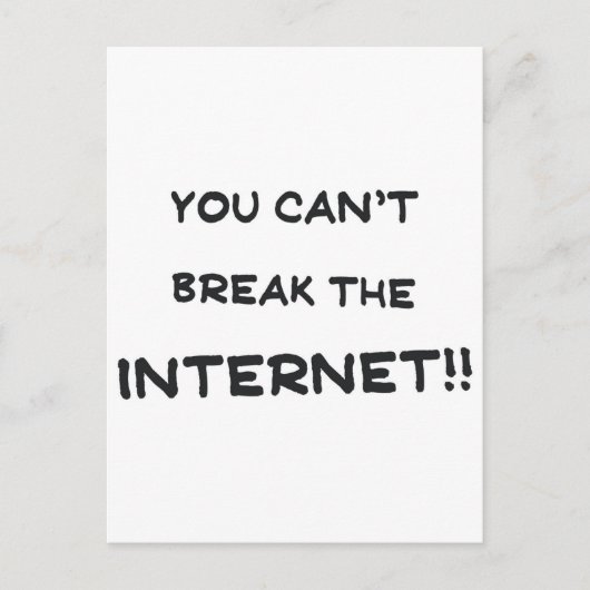 Carte Postale Vous ne pouvez pas casser Internet (Devant)