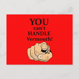 Carte Postale Vous ne pouvez pas gérer Vermouth - Funny Postcard
