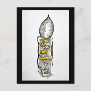 Carte Postale Vous n'êtes pas seul, je suis ici une citation d'a