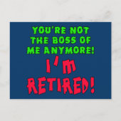 Carte Postale Vous n'êtes plus le patron de moi - Je suis retrai (Devant)