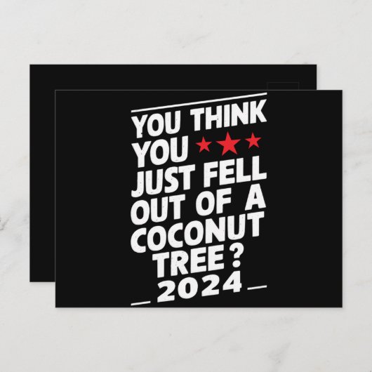 Carte Postale Vous Pensez Être Tombé D'Un Cocotier (Devant / Derrière)