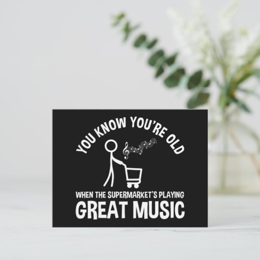 Carte Postale Vous savez que vous êtes vieux Citation drôle (Debout devant)