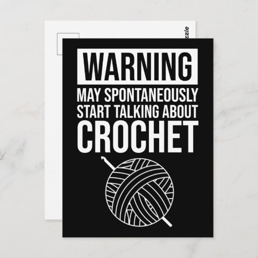 Carte Postale Warning - May Start Talking About Crochet (Devant / Derrière)