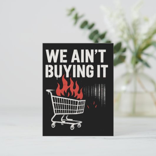 Carte Postale We Ain’t Buying It Protest Design (Debout devant)