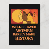 Carte Postale Well Behaved Women Rarely Make History (Devant)