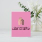 Carte Postale Well Behaved Women Rarely Make History (Debout devant)
