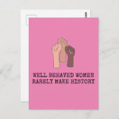 Carte Postale Well Behaved Women Rarely Make History (Devant / Derrière)