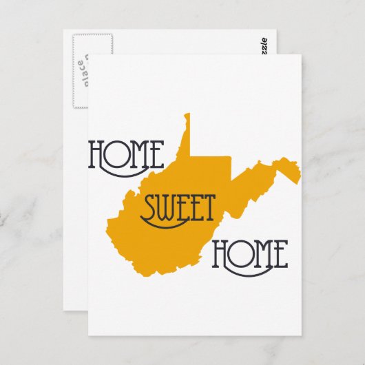 Carte Postale West Virginia Home Sweet Home par U.S. Custom Ink (Devant / Derrière)