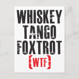 Carte Postale Whiskey Tango Foxtrot - WTF - Noir