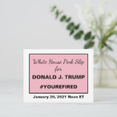 Carte Postale White House Pink Slip for Trump Resistance Frame (Debout devant)