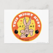 Carte Postale WILE E. COYOTE™ Acme - Cela Pourrait Nuire (Devant)