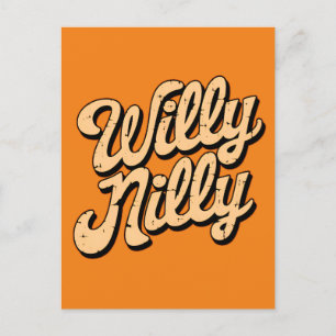 Carte Postale Willy nilly