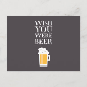 Carte Postale Wish You Were Beer