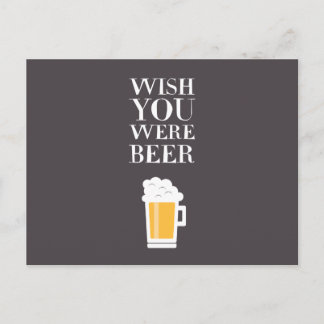 Carte Postale Wish You Were Beer