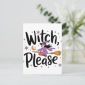 Carte Postale Witch, Please - Fun and Sassy Halloween Design (Debout devant)